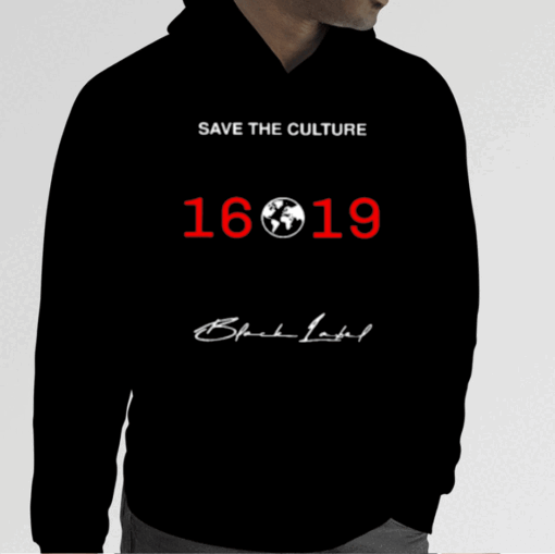 Save The Culture 1619 Tee Shirt