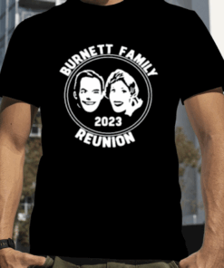 Burnett Family Reunion 2023 T-Shirt