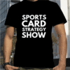 Sports Card Strategy Show 2023 T-Shirt
