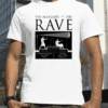 The Allegory of the Rave Tee Shirts