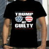 TRUMP NOT GUILTY OFFICIAL TEE SHIRT