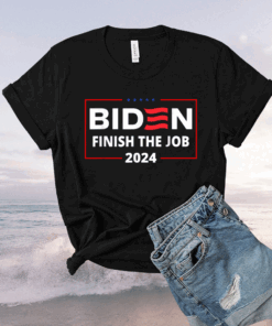 Official Biden Let's Finish The Job 2024 President Election US Flag T-Shirt