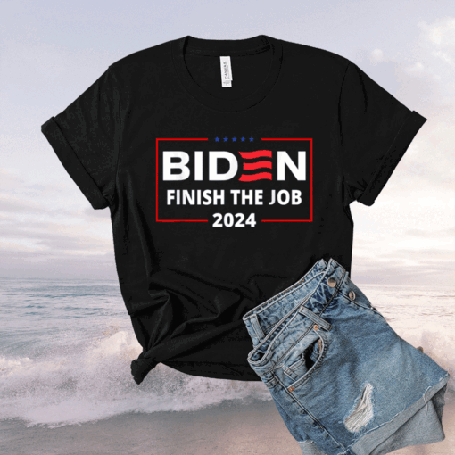 Official Biden Let's Finish The Job 2024 President Election US Flag T-Shirt