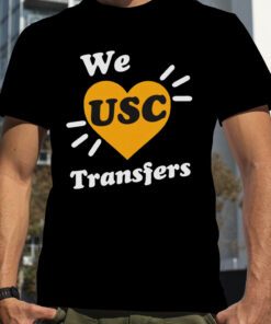 We Love Usc Transfers Tee Shirt