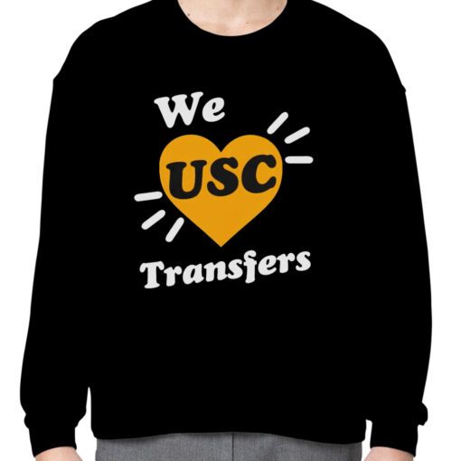 We Love Usc Transfers Tee Shirt