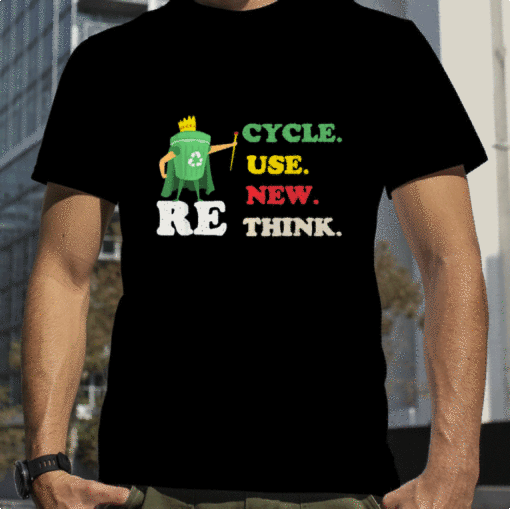 Recycle Reuse Renew Rethink Crisis Environmental Activism 23 Gift T-Shirt