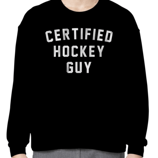 CERTIFIED HOCKEY GUY 2023 SHIRT