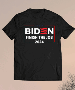 Official Biden Let's Finish The Job 2024 President Election US Flag T-Shirt