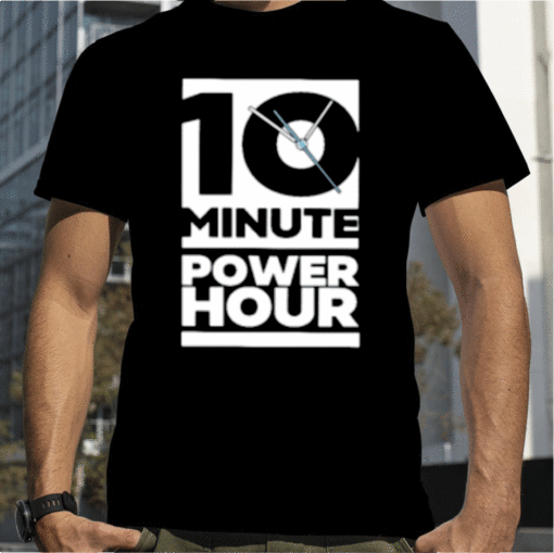 The Ten Minute Power Hour 2023 T-Shirt