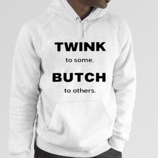 Twink To Some Butch To Others Official T-Shirt