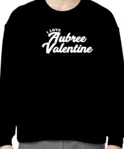 I Love Aubree Valentine Official T-Shirt