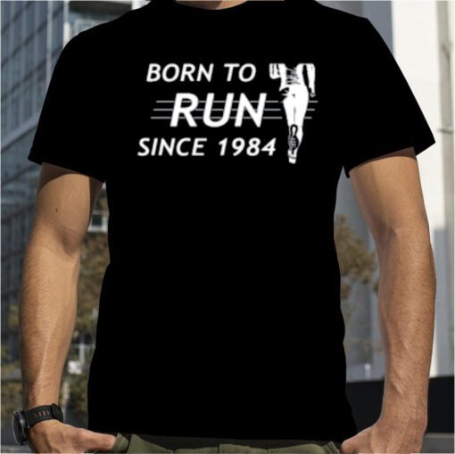 Retro Born To Run Since 1984 T-Shirt