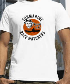 Submarine Race Watchers Funny T-Shirt