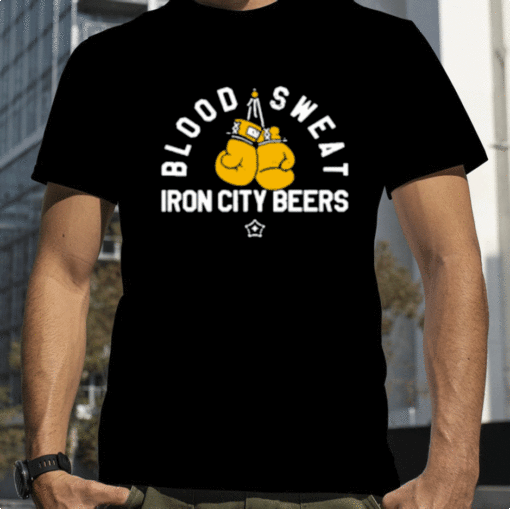 Blood Sweat Iron City Beers Gift T-Shirt