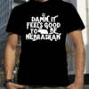 Damn It Feels Good To Be Nebraskan 2023 Tee Shirts