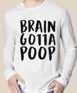 Text Design Lil Dicky Brain Gotta Poop Black Tee Shirt