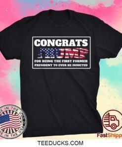 Congrats Trump Indicted Vintage T-Shirt