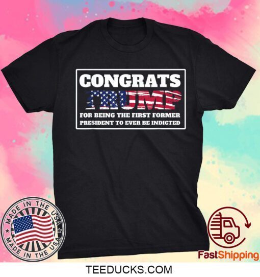 Congrats Trump Indicted Vintage T-Shirt