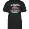 A Real Man Drives A Stick Gift T-Shirt