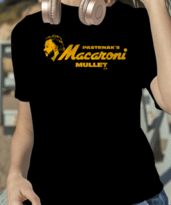 2023 DAVID PASTRNAK: MACARONI MULLET SHIRT