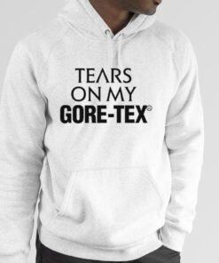 Tears On My Gore – Tex Vintage Shirt