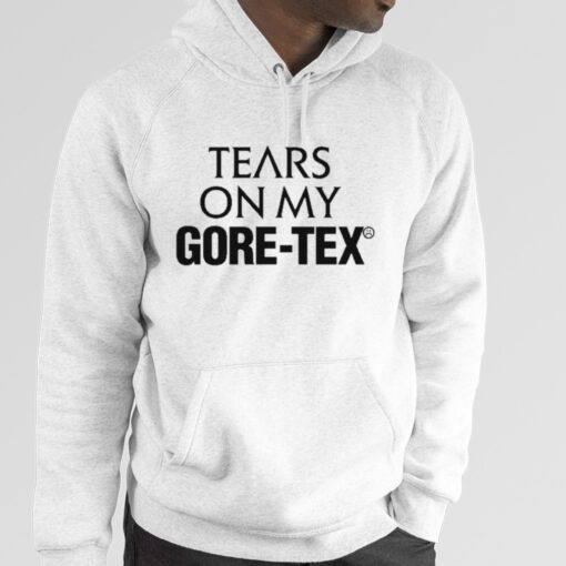 Tears On My Gore – Tex Vintage Shirt