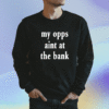 Stream Yakiyn Wearing My Opps Aint At The Bank Shirts