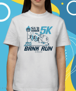 Svb Silicon Valley First Annual Bank Run Shirt