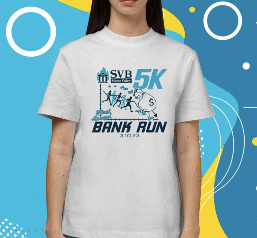 Svb Silicon Valley First Annual Bank Run Shirt