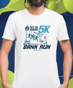 Svb Silicon Valley First Annual Bank Run Shirt