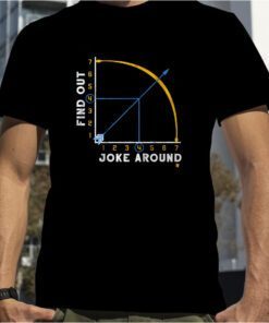 JOKE AROUND AND FIND OUT 2023 SHIRT