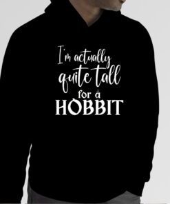 I’m Actually Quite Tall For A Hobbit Vintage Shirt