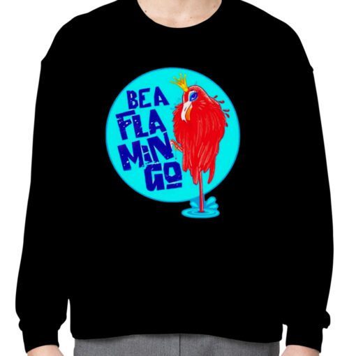 Be a fla min go gift shirt