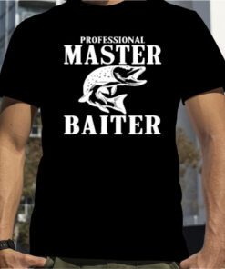 Professional Master Baiter Gift T-Shirt