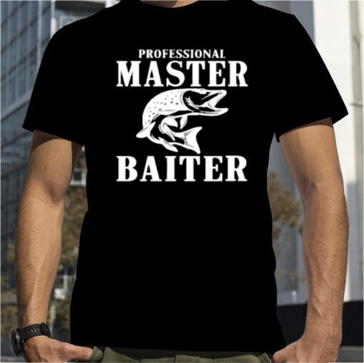 Professional Master Baiter Gift T-Shirt