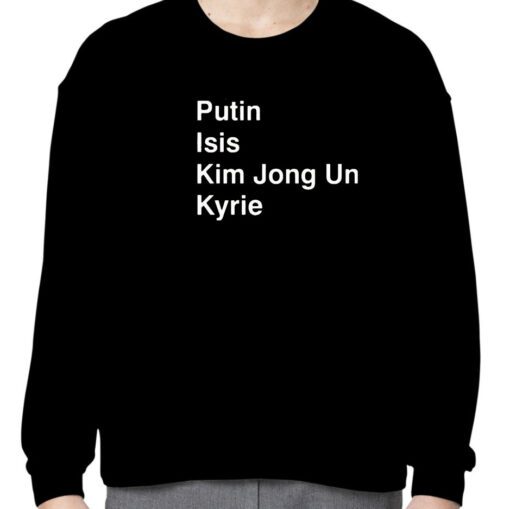 NBA Putin Isis Kim Jong Un Kyrie 2023 Shirt