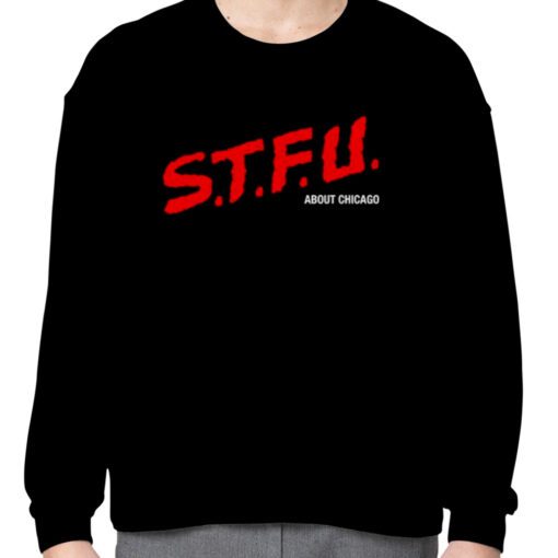 STFU Sbout Chicago 2023 Shirt