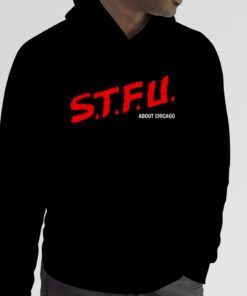 STFU Sbout Chicago 2023 Shirt