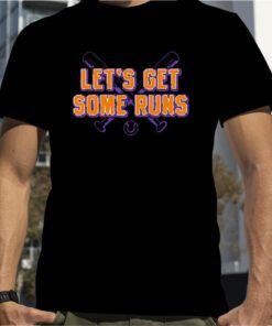 LET'S GET SOME RUNS GIFT SHIRTS