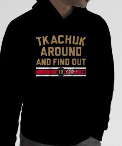 MATTHEW TKACHUK AROUND AND FIND OUT SHIRT