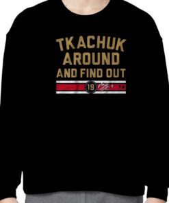 MATTHEW TKACHUK AROUND AND FIND OUT SHIRT