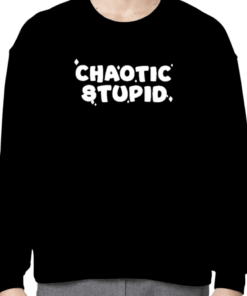 Chaotic Stupid Official T-Shirt