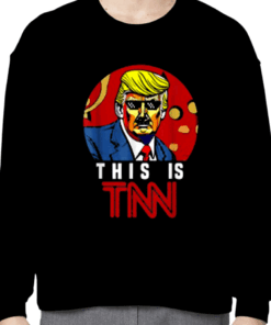 Trump This Is TNN 2024 Shirt