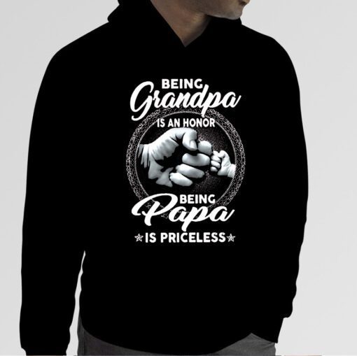 Being Grandpa Is An Honor Being Papa Is Priceless 2023 Shirt