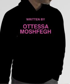 Written By Ottessa Moshfegh Shirts