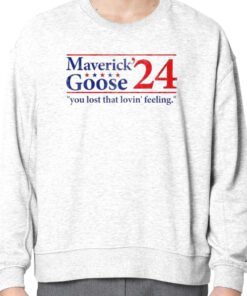 Maverick Goose 2024 You Lost That Lovin’ Feeling T-Shirt