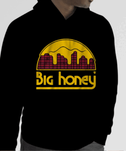 BIG HONEY FUNNY SHIRT