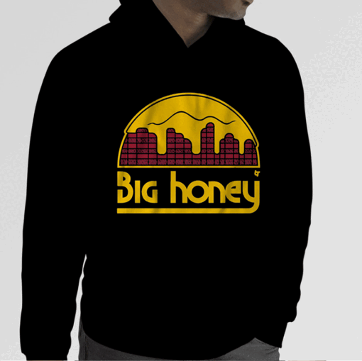 BIG HONEY FUNNY SHIRT