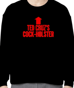 Lauren Boeber Ted Cruz's Cock Holster 2023 T-Shirt