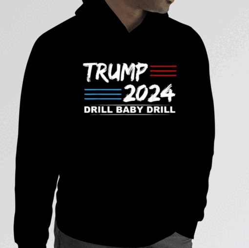 Trump 2024 Drill Baby Drill 4th Of July Independence Day Shirts